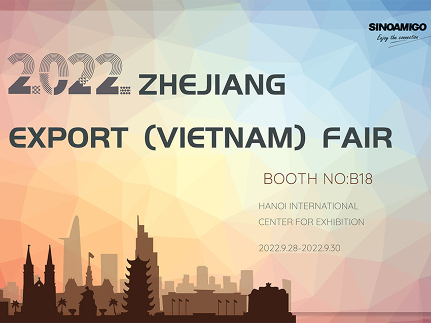 We are participating in the 2022 Zhejiang Export Fair in Vietnam. Do visit us to get insights of our latest products and solutions! 